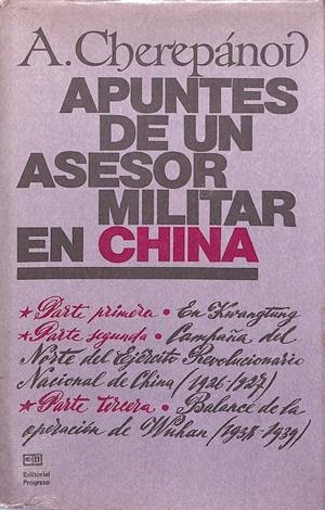 APUNTES DE UN ASESOR MILITAR EN CHINA | 9999900240825 | Cherepánov, Anatoli | Libros antiguos y de segunda mano con historia