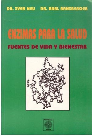 ENZIMAS PARA LA SALUD, FUENTES DE VIDA Y BIENESTAR | 9999900156638 | Neu, Sven y Karl Ransberger | Libros antiguos y de segunda mano con historia