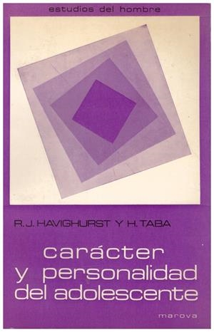 CARACTER Y PERSONALIDAD DEL ADOLESCENTE | 9999900157000 | Havighurst, R.J. y H. Taba | Libros antiguos y de segunda mano con historia