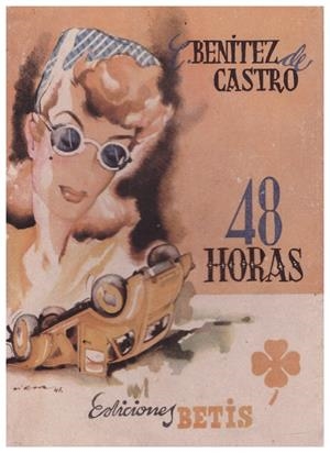 48 HORAS | 9999900157390 | Benítez de Castro, C | Libros antiguos y de segunda mano con historia