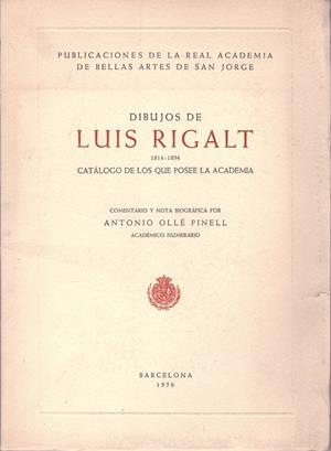 DIBUJOS DE LUIS RIGALT 1814-1894 | 9999900158298 | Ollé Pinell, Antonio | Libros antiguos y de segunda mano con historia