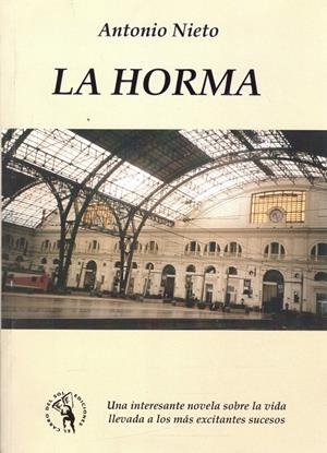 LA HORMA | 9999900158335 | Nieto, Antonio | Libros antiguos y de segunda mano con historia