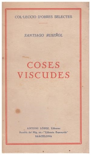 COSES VISCUDES | 9999900160864 | Rusiñol, Santiago | Libros antiguos y de segunda mano con historia