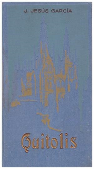 QUITOLIS | 9999900160871 | García, J. Jesús | Libros antiguos y de segunda mano con historia