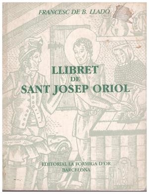 LLIBRET DE SANT JOSEP ORIOL | 9999900161632 | Lladó, Francesc de B | Libros antiguos y de segunda mano con historia