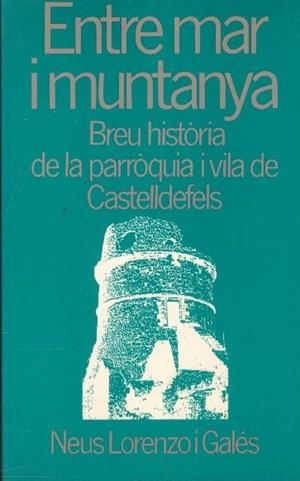 ENTRE MAR I MUNTANYA | 9999900162745 | Lorenzo i Galés, Neus | Libros antiguos y de segunda mano con historia