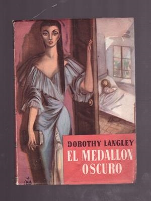 EL MEDALLON OSCURO. | 9999900163254 | Langley, Dorothy. | Libros antiguos y de segunda mano con historia