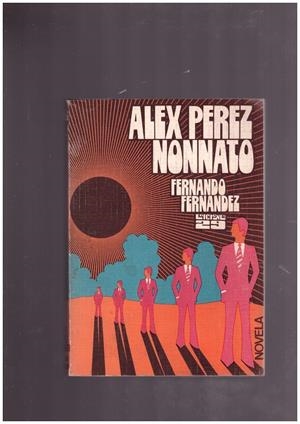 ALEX PEREZ NONNATO. | 9999900021950 | Fernandez Martorell, Fernando. | Libros antiguos y de segunda mano con historia