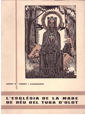 L'ESGLESIA DE LA MARE DE DEU DEL TURA D'OLOT. | 9999900022162 | Danes i Llongarriu, Josep Mª. | Libros antiguos y de segunda mano con historia