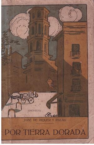 POR TIERRA DORADA. | 9999900023176 | Riquer y Palau, José. | Libros antiguos y de segunda mano con historia