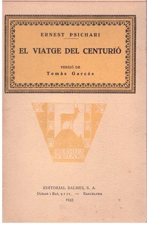 EL VIATGE DEL CENTURIO | 9999900024678 | Psichari, Ernest | Libros antiguos y de segunda mano con historia