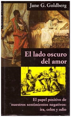 EL LADO OSCURO DEL AMOR | 9999900028034 | Goldberg, Jane G | Libros antiguos y de segunda mano con historia
