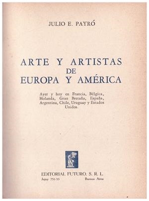 ARTE Y ARTISTAS DE EUROPA Y AMERICA | 9999900041958 | Payró, Julio E | Libros antiguos y de segunda mano con historia