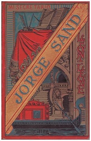 Leone Leoni – Jorge Sand – Biblioteca Arte y Letras – 1882 – Ilustrado por J. Cabrinety | 9999900046144 | Sand, Jorge (seudónimo de Amandine Aurore Lucile Dupin) | Libros antiguos y de segunda mano con historia