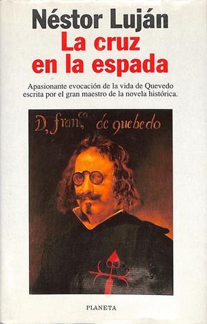LA CRUZ EN LA ESPADA | 9999900047646 | Luján, Néstor | Libros antiguos y de segunda mano con historia