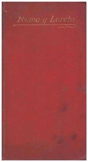 ROMA Y LORETO | 9999900055306 | Jubileo Pontificio de León XIII | Libros antiguos y de segunda mano con historia