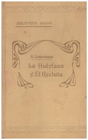 LA HUERFANA Y EL RECLUTA | 9999900055122 | Conscience, Enrique | Libros antiguos y de segunda mano con historia