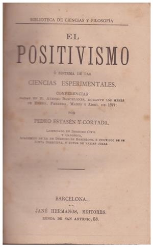 EL POSITIVISMO | 9999900055252 | Estasén y Cortada, Pedro | Libros antiguos y de segunda mano con historia
