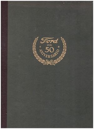 FORD EN SU 50 ANIVERSARIO | 9999900060546 | Libros antiguos y de segunda mano con historia