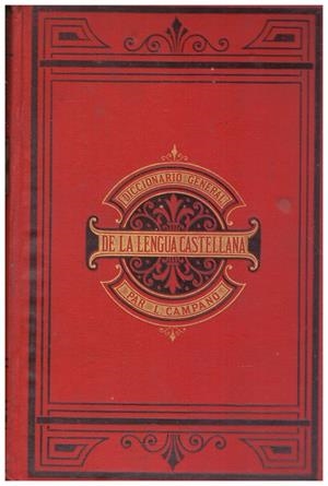 DICCIONARIO GENERAL DE LA LENGUA CASTELLANA | 9999900064360 | Campano, Lorenzo | Libros antiguos y de segunda mano con historia