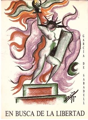 EN BUSCA DE LA LIBERTAD | 9999900005271 | SABADELL, GARCIA DE | Libros antiguos y de segunda mano con historia
