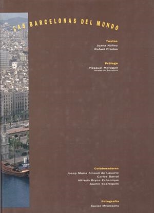 LAS BARCELONAS DEL MUNDO | 9999900016918 | Nuñez, Joana. Rafael Pradas | Libros antiguos y de segunda mano con historia