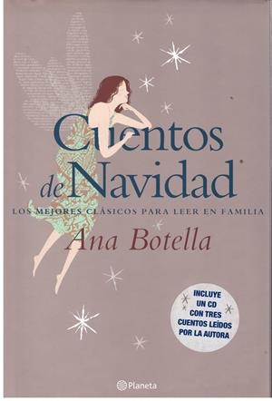 CUENTOS DE NAVIDAD. Los mejores clásicos para leer en familia | 9999900003444 | Botella, Ana | Libros antiguos y de segunda mano con historia