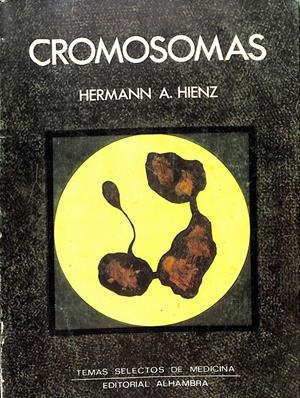 CROMOSOMAS. Introducción a la citogenética clínica para médicos y estudiantes | 9999900016932 | Hienz, Hermann A. | Libros antiguos y de segunda mano con historia