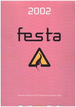 FESTA 2002.  (Revista Oficial de les fogueres de Sant Joan) | 9999900031386 | Libros antiguos y de segunda mano con historia