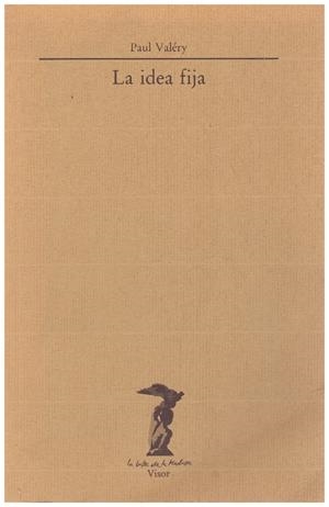 LA IDEA FIJA | 9999900032697 | Valéry, Paul | Libros antiguos y de segunda mano con historia