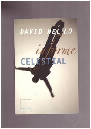 INFORME CELESTIAL. | 9999900044638 | Nel·lo, David. | Libros antiguos y de segunda mano con historia