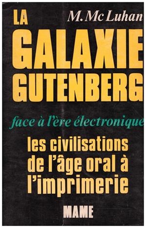 LA GALAXIE GUTENBERG | 9999900045345 | McLuhan, Marshall | Libros antiguos y de segunda mano con historia