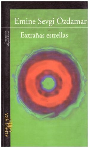 EXTRAÑAS ESTRELLAS | 9999900045246 | Sevgi Özdamar, Emine | Libros antiguos y de segunda mano con historia