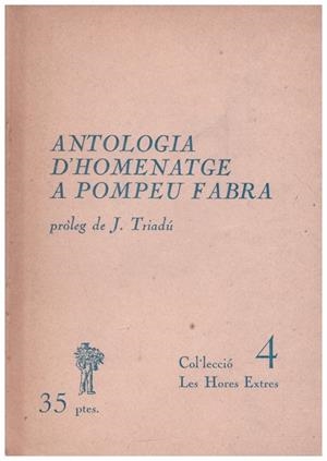 ANTOLOGIA D'HOMENATGE A POMPEU FABRA | 9999900040296 | Libros antiguos y de segunda mano con historia