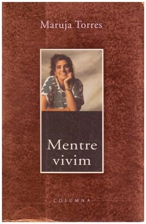 MENTRE VIVIM | 9999900065534 | Torres, Maruja | Libros antiguos y de segunda mano con historia