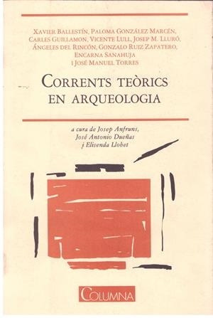 CORRENTS TEORICS EN ARQUEOLOGIA. | 9999900060843 | Libros antiguos y de segunda mano con historia