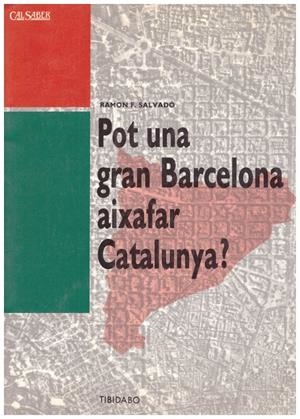 POT UNA GRAN BARCELONA AIXAFAR CATALUNYA | 9999900060447 | Salvadó, Ramon F. | Libros antiguos y de segunda mano con historia