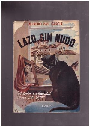 LAZO SIN NUDO. | 9999900062526 | Isasi Garcia, Alfredo. | Libros antiguos y de segunda mano con historia