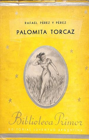 PALOMITA TORCAZ | 9999900067156 | Pérez y Pérez, Rafael | Libros antiguos y de segunda mano con historia