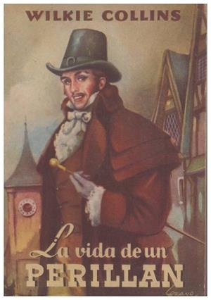 LA VIDA DE UN PERILLAN | 9999900063141 | Collins, Wilkie | Libros antiguos y de segunda mano con historia