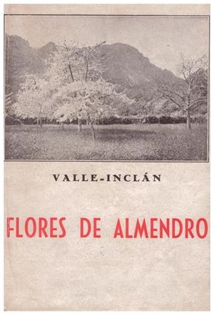 FLORES DE ALMENDRO | 9999900055344 | Valle - Inclán, Ramón | Libros antiguos y de segunda mano con historia