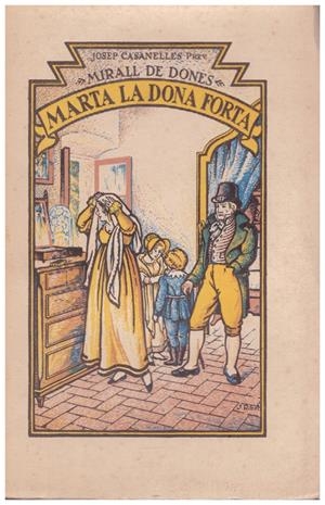 MARTA LA DONA FORTA | 9999900055849 | Casanelles, Josep | Libros antiguos y de segunda mano con historia
