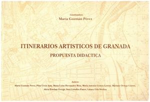 ITINERARIOS ARTISTICOS DE GRANADA | 9999900039535 | AA.VV | Libros antiguos y de segunda mano con historia