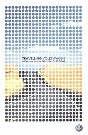 TRAVELLING VOLKSWAGEN, rutas para viajar a traves de los sentidos | 9999900038774 | Libros antiguos y de segunda mano con historia