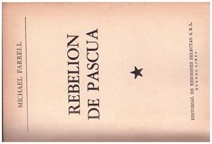 REBELION DE PASCUA | 9999900040050 | Farrell, Michael | Libros antiguos y de segunda mano con historia