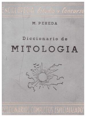 DICCIONARIO DE MITOLOGIA | 9999900039924 | Pereda, M | Libros antiguos y de segunda mano con historia