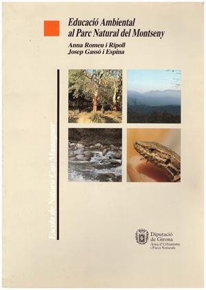 EDUCACIO AMBIENTAL AL PARC NATURAL DEL MONTSENY | 9999900045031 | Romeu I Ripoll, Anna ; Gassó I Espina, Josep | Libros antiguos y de segunda mano con historia