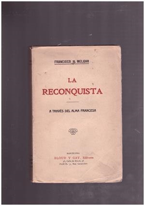 LA RECONQUISTA | 9999900043419 | Melgar, Francisco M | Libros antiguos y de segunda mano con historia