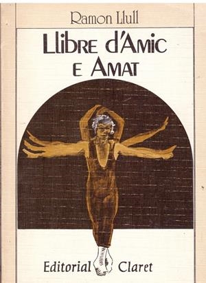 LLIBRE D'AMIC E AMAT | 9999900027907 | Llull, Ramon | Libros antiguos y de segunda mano con historia