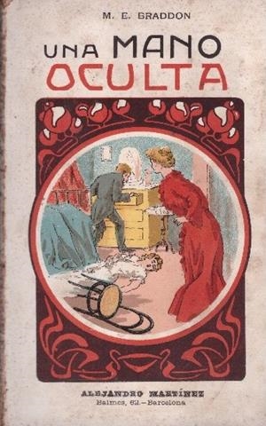 UNA MANO OCULTA | 9999900011081 | Braddon, MARY ELIZABETH | Libros antiguos y de segunda mano con historia